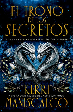 El trono de los secretos - Kerri Maniscalco