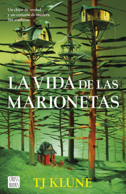 La Vida De Las Marionetas - TJ Klune
