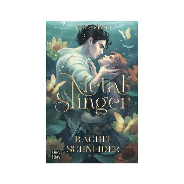 Fuego Y Metal 1 Metal Slinger - Rachel Schneider
