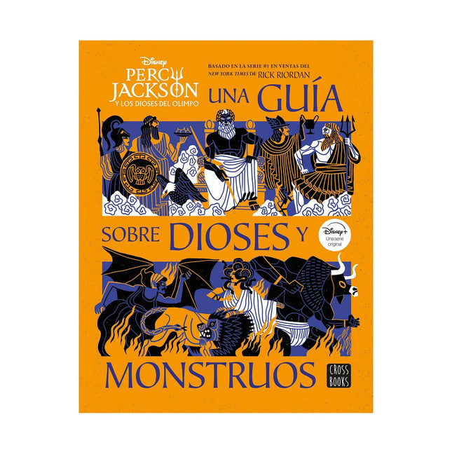 Percy Jackson Y Los Dioses Del Olimpo Una Guía Sobre Dioses Y Monstruos - Disney