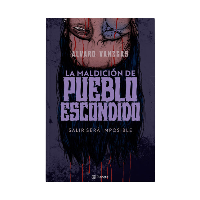La Maldición De Pueblo Escondido - Alvaro Vanegas