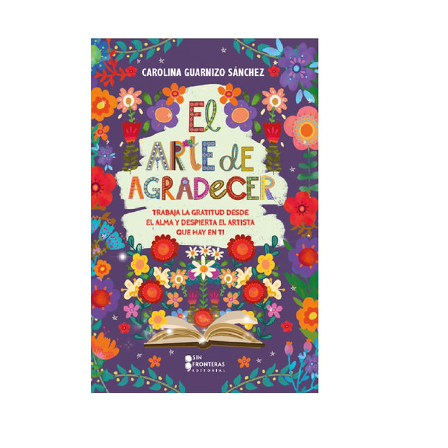 El Arte De Agradecer - Carolina Guarnizo
