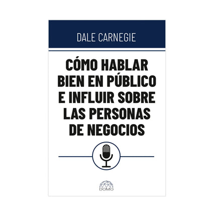 Como Hablar Bien En Publico E Influir Sobre Las Personas De Negocios