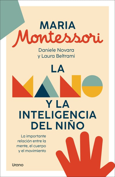 La mano y la inteligencia del niño - Maria Montessori